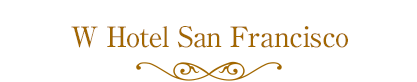 W Hotel San Francisco