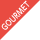 GOURMET